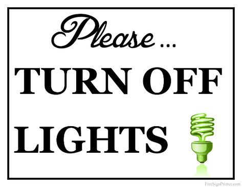 Printable Turn off Lights Sign Switch Off Lights Poster, Save Energy Poster, Workplace Safety Slogans, Electricity Poster, Preschool Quotes, Safety Slogans, Turn The Lights Off, Workplace Safety, Turn Off