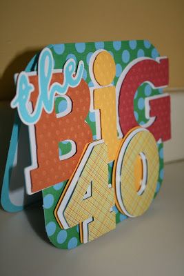 My Paper Trail: The Big 4-0... Cricut Birthday Cards, Surprise 40th, 40th Birthday Card, Scrappy Cards, Cricut Birthday, 40th Birthday Party, 21st Birthday Cards, 40th Birthday Cards, Paper Trail