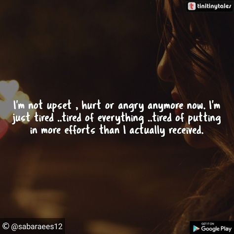 She's Tired Of Everything, Tired Of Caring Too Much, Tired Of Doing Everything For Everyone, Tired Of Waiting For You, Tired Of Taking Care Of Everyone Else, Tired Soul Quotation, Im Tired Of Caring, Tired Of Everything Quotation, She’s Tired