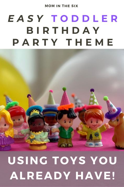 Looking for an easy toddler birthday theme? How about using toys you already have!  Click to read How to Throw a Little People Birthday Party #toddler #birthday #toddlerlife Toddler Party Themes, Little People Birthday Party, Toddler Birthday Decorations, Toddler Birthday Parties, Toddler Birthday Themes, Toddler Birthday Party Themes, Toddler Party Ideas, Newborn Party, Christmas Gifts For Toddlers