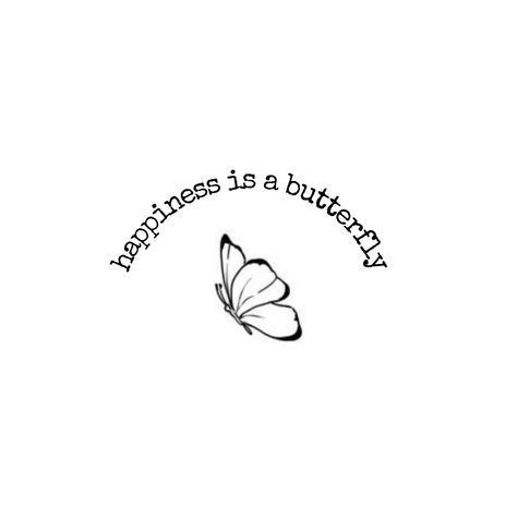 Lana Del Rey Tattoo Happiness Is A Butterfly, Lana Del Rey Wallpaper Lyrics Happiness Is A Butterfly, Happiness Is A Butterfly Tattoo Lana, Lan Del Rey Tattoo, Lana Del Rey Tattoo Aesthetic, Songs Tattoo Ideas, Lana Del Rey's Tattoos, Lana Del Rey Song Tattoo, Lana Lyric Tattoo