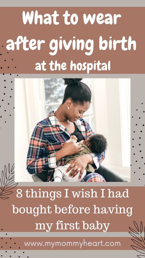 new mom wearing her own clothes after delivery at the hospital Birth Outfit, Natural Labour Induction, Comfy Mom Outfits, New Mom Outfits, Natural Labour, Toddler Essentials, Hospital Stay, Post Partum Outfits, At The Hospital