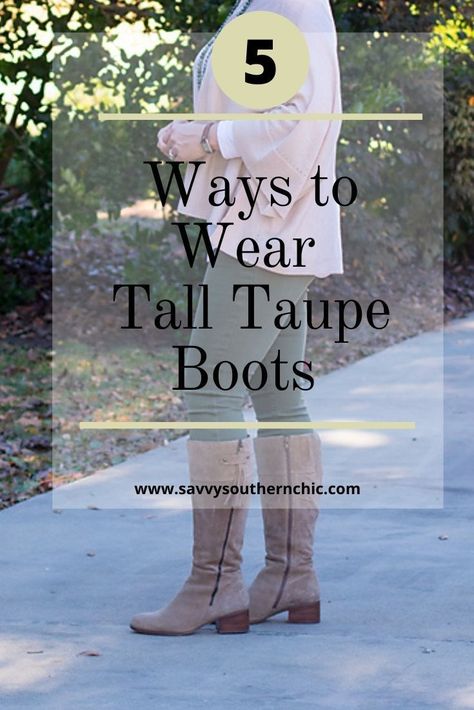 Five ways to wear tall knee high taupe boots. This color goes with everything and is a great neutral color for winter outfits. #falloutfit #winteroutfits Taupe Knee High Boots Outfit, Knee High Boots Outfit Work, Tan Knee High Boots Outfit, Taupe Boots Outfit, 80s Fashion For Men, Taupe Knee High Boots, Fall Weather Outfits, Tall Boots Outfit, Tan Knee High Boots