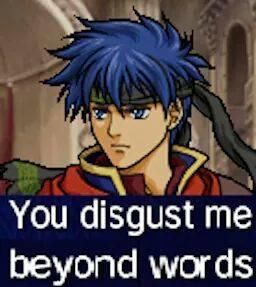 Ike Fire Emblem, You Disgust Me, Fire Emblem Radiant Dawn, Reaction Image, Fire Emblem Games, Reaction Images, Fire Emblem Characters, Fire Emblem Awakening, Me As A Girlfriend