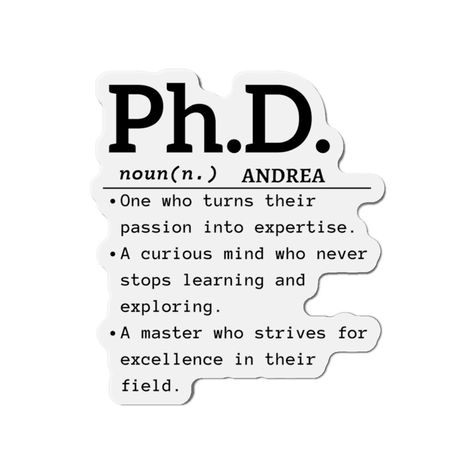 Die-Cut Magnets by SparklingLivas on Etsy Phd Vision Board, Phd Aesthetic, Master Graduation, Doctorate Graduation, Phd Graduate, Phd Degree, Degree Gift, Phd Gifts, English Professor