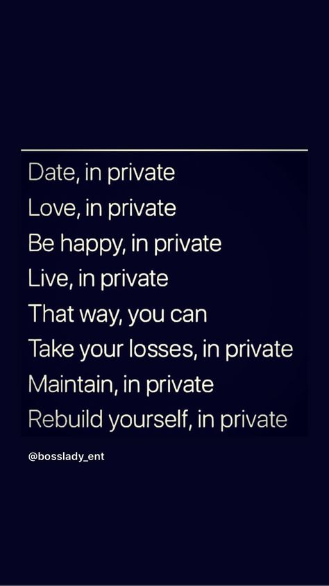 Just don't air out what you don't want ppl to know.  Being private in certain areas in your life is  not a bad thing. These days,  Do ppl really care for the right reasons ..  Not many. Too Busy To Care Quotes, Let Ppl Do What They Want, When People Don’t Understand You, Don't Stay Where You Are Not Wanted, Stay Quiet About Your Goals, Stay Private Quotes Life, Be The Person You Want In Your Life, Staying Private Quotes, Private Life Quotes Social Media