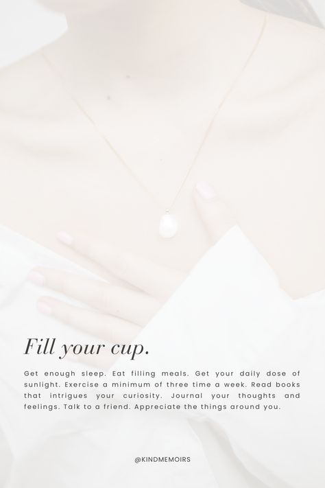 Fill Up Your Cup Quotes, Fill My Cup Quotes, Fill Your Cup Quote, Filling Your Cup, Fill Your Cup, I Cup, Filling Recipes, Mental And Emotional Health, Thoughts And Feelings