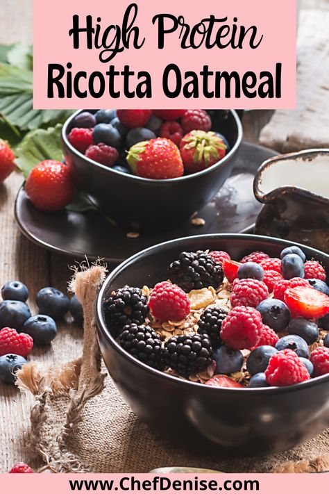 high protein ricotta oatmeal High Protein Ricotta Recipes, High Protein Mediterranean Breakfast, Ricotta Breakfast Recipes, Ricotta Oatmeal, Ricotta Recipes Healthy, Breakfast Recipes High Protein, Eggs Ricotta, Low Cholesterol Breakfast, Ricotta Breakfast