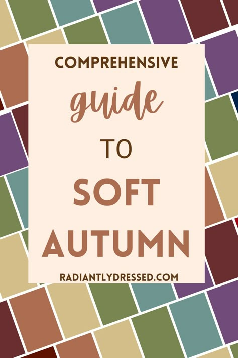 Colour Me Beautiful Autumn, Soft Autumn Colors To Avoid, Soft Autumn Color Pallete, Soft Autumn Color Wheel, Soft Autumn Dream Wardrobe, Soft Autumn Navy Blue, Soft Autumn Clothing Palette, Patterns For Soft Autumn, Soft Autumn Color Analysis Outfits