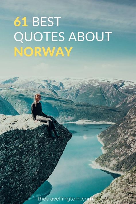 Norway quotes Nordic Quotes, Life In Norway, Norway Quotes, Norway Road Trip Itinerary, Best Time To Visit Norway, Moods Of Norway, Santa Quotes, Norway In A Nutshell, Vacation Captions