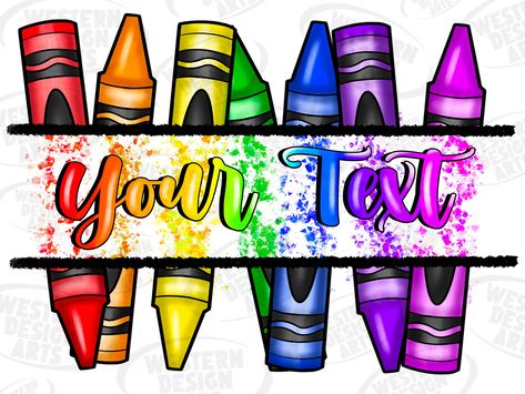 Crayons Clipart, Pre K Sublimation Designs, Teacher Sublimation Designs Tumbler, Teacher Sublimation Tumbler Wraps, Teacher Themes, Teacher Sublimation, Theme Background, Glamour Nails, Teacher Png