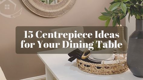 15 Centrepiece Ideas for Your Dining Table - Foxy Home Staging Dining Table Centrepiece Ideas, Glass Bowl Centerpieces, Centrepiece Ideas, Wooden Serving Boards, Facebook Comments, Dining Table Centerpiece, Table Centrepiece, Versatile Furniture, Wooden Utensils