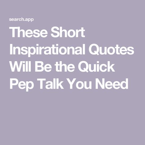 These Short Inspirational Quotes Will Be the Quick Pep Talk You Need Pep Talk Quotes Motivation, Pep Talk Quotes, Best Sides For Bbq, Best Pasta Salad, Bbq Sides, Holiday Giveaways, Pep Talk, Talk Quotes, Best Bbq