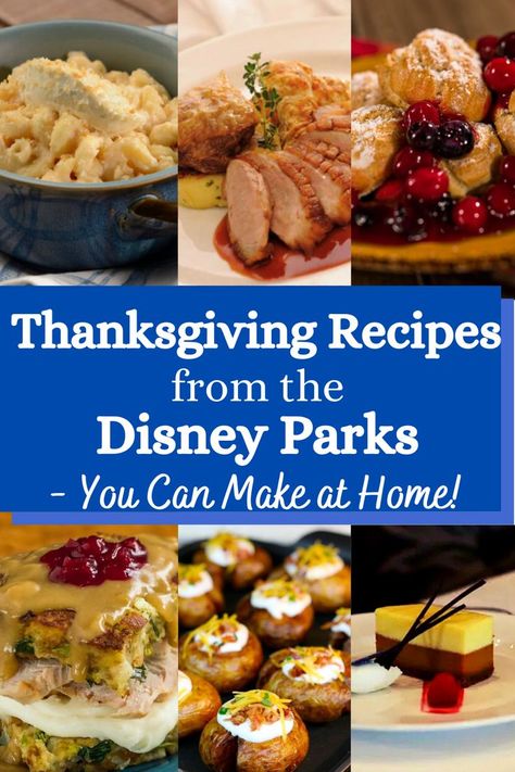 Thanksgiving Recipes from the Disney Parks Disney Dishes Recipes, Disneyland Thanksgiving, Disney Movie Night Dinner, Thanksgiving Spread, Disney Thanksgiving, Movie Night Dinner, Disney Dishes, Traditional Thanksgiving, Food Park