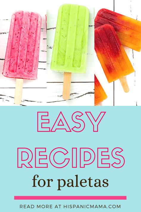 Popcicles Recipes For Kids, Easy Popsicle Recipes For Kids, How To Make Paletas, Paleta Recipe, Mexican Frozen Treats, Mexican Popsicles Paletas, Mexican Paletas Recipe, Easy Healthy Popsicle Recipes, Paletas Recipe