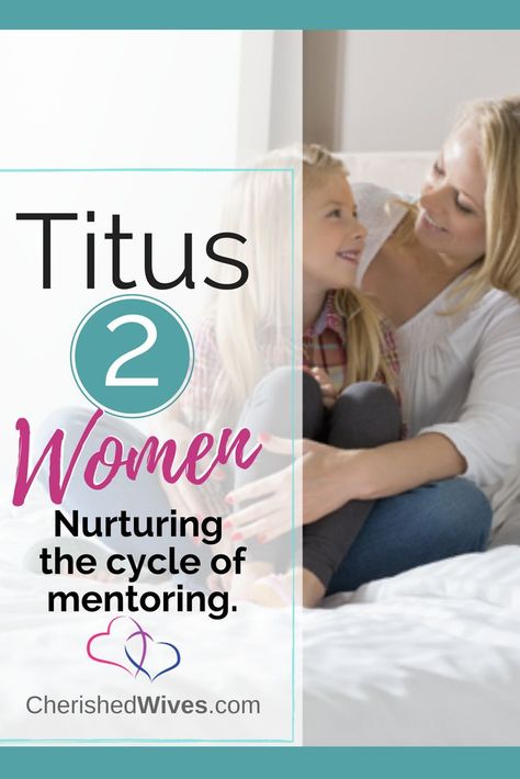 Christian Mentoring, Titus 2 Woman, Mentor Quotes, Christian Women's Ministry, Christian Woman Encouragement, Women Celebrating, Titus 2, In His Image, Women Friendship