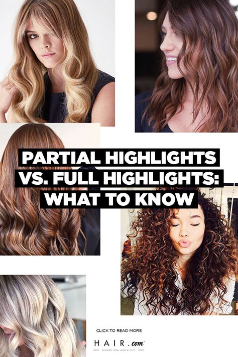 Highlight Ends Of Hair, Focus Foil Highlights, Full Highlight Vs Partial, Mini Partial Highlights, Full Highlights Vs Partial Highlights, Full Vs Partial Highlights, Partial Highlights Vs Full Highlights, Partial Highlights For Brunettes, Partial Vs Full Highlights