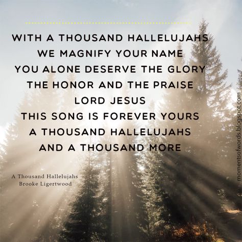 Hallelujah Quotes, Raise A Hallelujah Wallpaper, A Thousand Hallelujahs, I Raise A Hallelujah Quote, A Thousand Hallelujahs Lyrics, Words To Hallelujah Song, Brooke Ligertwood, Hallelujah Lyrics, Praise To The Lord