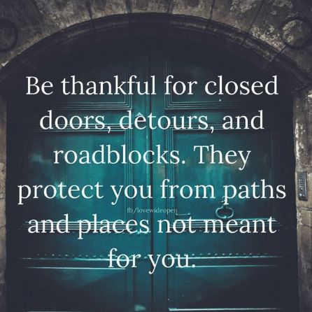 Closed Door Quotes, Path Quotes, Door Quotes, Inspirational Quotes Encouragement, Adulting Quotes, Notable Quotes, Prayer Verses, Peace Quotes, Be Thankful