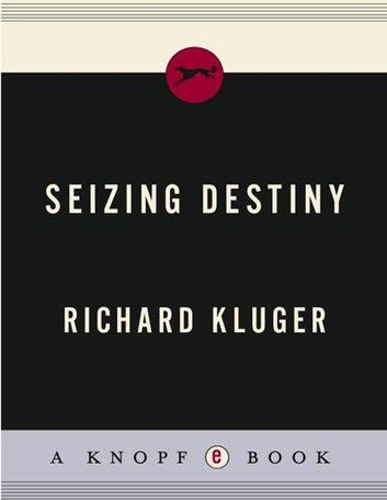 Buy Seizing Destiny by  Richard Kluger and Read this Book on Kobo's Free Apps. Discover Kobo's Vast Collection of Ebooks and Audiobooks Today - Over 4 Million Titles! Unaccustomed Earth, Go Set A Watchman, Jhumpa Lahiri, Peter Robinson, Louise Penny, Business Ebook, The Oregon Trail, French Lessons, Secret Life