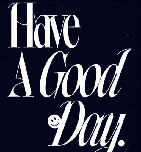 Today is a great day to have a good day 🖤⁠ ⁠ #TheCollectiveRising #GoodDays Have A Good Day, Crazy Eights, Stay Woke, Perfect Day, Have A Beautiful Day, Vintage Poster Art, Handwritten Fonts, Good Morning Good Night, Have A Great Day