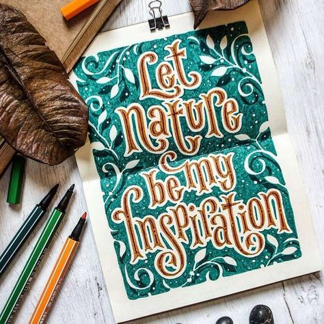 Let nature be my inspiration Adventure Doodles, Typography Painting, Hand Lettering Inspiration, Lettering Inspiration, Lettering Ideas, Hand Lettering Art, Typography Lettering, Creative Lettering, Lettering Practice