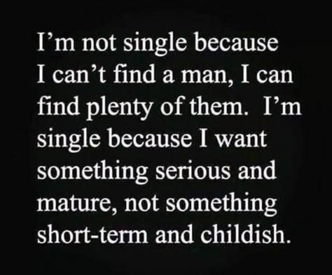 Serious Relationship Quotes, Single By Choice, Why Are You Single, Now Quotes, I'm Single, Single Life Quotes, Meet Guys, Single Quotes, Im Single