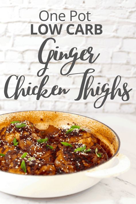 Low Sugar Dinners, Ginger Chicken Recipes, Keto Chicken Thighs, Keto Chicken Thigh Recipes, Low Carb Grocery, Low Fat Chicken, The Boiled Egg Diet, Braised Chicken Thighs, Egg Diet Plan