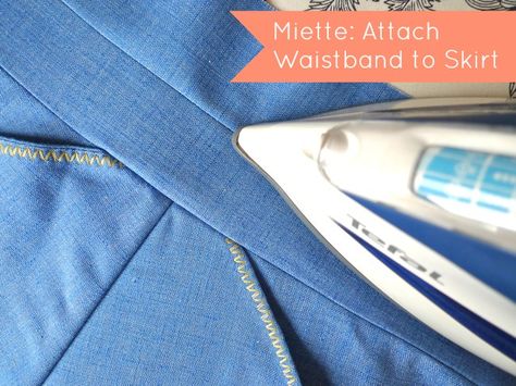 Tilly and the Buttons: Miette - Attach the Waistband to the Skirt Garment Construction, Sewing Projects Free, Tilly And The Buttons, Cheap Fabric, Sewing Skirts, Sewing Rooms, We Can Do It, Sewing Techniques, Sewing Clothes