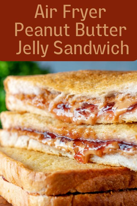 Air Fryer Peanut Butter and Jelly Sandwich Peanut Butter Sandwich Variations, Peanut Butter Jelly Recipes, Peanut Butter Jelly Sandwich, Peanut Butter And Jelly Sandwich, Tea Party Sandwiches, Peanut Butter Jelly Time, Jelly Sandwich, Classic Sandwich, Air Fryer Oven Recipes