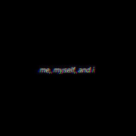 Me Myself And I, Glitch Wallpaper, Black Quotes, Shotting Photo, Words Wallpaper, Mood Wallpaper, Dark Wallpaper Iphone, Black Aesthetic Wallpaper, Dark Background