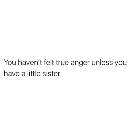 Sibling Things, Siblings Funny Quotes, Sibling Quotes, Eldest Daughter, Older Sister, Feel Good Quotes, Good Quotes For Instagram, Bio Quotes, Me Quotes Funny