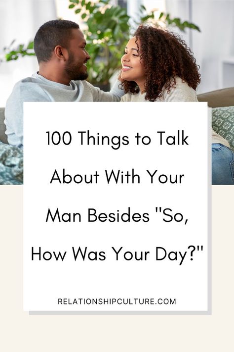 Conversation Starters With Boyfriend, Things For Couples To Talk About, What To Talk To Your Boyfriend About, Things To Discuss With Your Boyfriend, What To Talk With Your Boyfriend, Funny Things To Talk About With Your Boyfriend, Talking With Boyfriend, How To Talk Romantic With Boyfriend, Topics To Talk About With Your Boyfriend Over Text