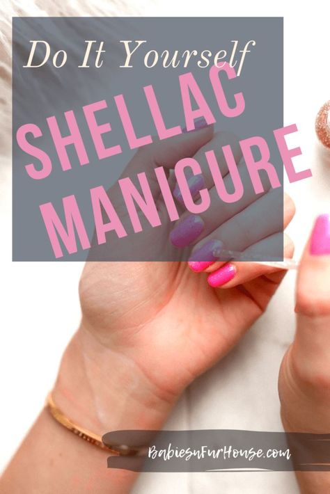 DIY Shellac Manicure. Do It Yourself! #shellac #diymanicure #diynails Shellac Manicure, Mom Life Hacks, Manicure Diy, Shellac Nails, Manicure Kit, Work From Home Tips, Dry Nails, Trim Nails, Loose Skin