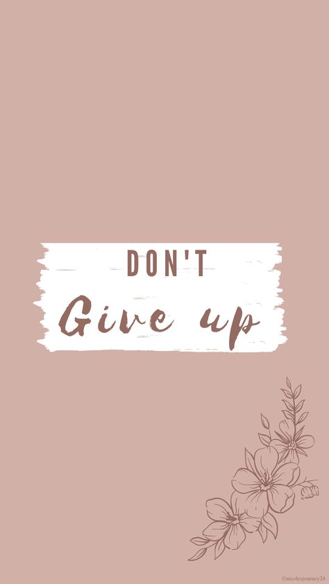 Don't give up. Aesthetic wallpaper for iPhone #iphonewallpaper #aesthetic #dontgiveup #quotes Don’t Open My Phone Wallpaper, Dont Overthink It Wallpaper Iphone, Dont Quit Do It Wallpaper, Dont Give Up Wallpaper Aesthetic, Don't Give Up Wallpaper Aesthetic, Don't Give Up Wallpaper, Dont Give Up Quotes, Motivational Wallpaper Iphone, Don't Give Up Quotes