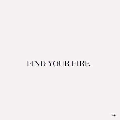 Inspirational Quote #life #inspo #motivate Light Your Soul On Fire Quotes, Do What Sets Your Soul On Fire, What Sets Your Soul On Fire, Set Your Soul On Fire Quotes, Soul On Fire Tattoo, Quotes On Fire, Quotes About Fire, Find Your Fire, Wörter Tattoos