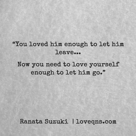 Let Him Go Quotes, Ann Frank, Go Quotes, Let Him Go, Go For It Quotes, Letting Go Of Him, Amazing Quotes, Love Yourself, Romantic Quotes