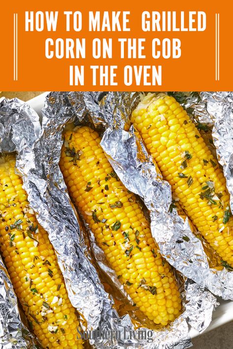 Grilled corn on the cob is always a treat, but you can achieve that same great taste without firing up the grill with our Oven-Roasted Corn on the Cob recipe.  #ovenroastedcorn #cornonthecob #butteredcorn #flavoredbutter #southernliving Fire Cracker Corn On The Cob, Corn Oven Roasted, Corn On The Cob Dinner Meals With, Corn On The Cob Recipes Oven, Oven Roasted Corn On The Cob, Corn On The Cob In The Oven, Corn On The Cob Oven, How To Bake Corn, Bake Corn On The Cob