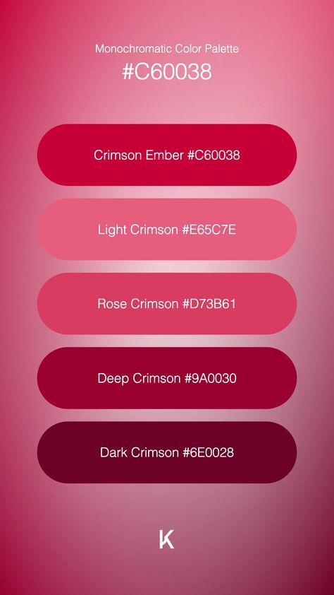 Monochromatic Color Palette Crimson Ember #C60038 · Light Crimson #E65C7E · Rose Crimson #D73B61 · Deep Crimson #9A0030 · Dark Crimson #6E0028 Crimson Color Palette, Monochromatic Color Palette, Hex Color Palette, Hex Color, Nursery Room Design, Color Pallete, Hex Codes, Crimson Red, Mood Board Design