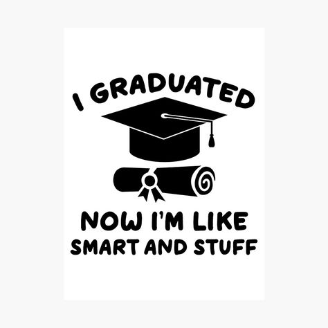 Graduation Quotes, Natural Hair Short Cuts, Graduation Gifts, Photographic Print, Funny, Gifts