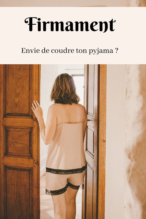 Les patrons de couture Etoffe Malicieuse sont parfaits pour coudre son pyjama ! Lingerie, Couture