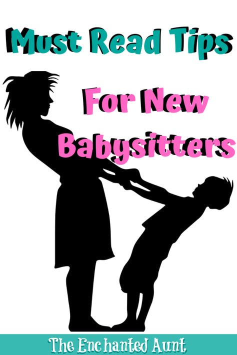 Tips For First Time Babysitters - How To Be A Good Babysitter Tips, Stuff For Babysitting, Things To Do When Babysitting Toddlers, Babysitting Safety Tips, How To Advertise Babysitting, How To Be The Best Babysitter, What To Do When Babysitting Kids, Babysitting Rules, Babysitting Tips For Beginners