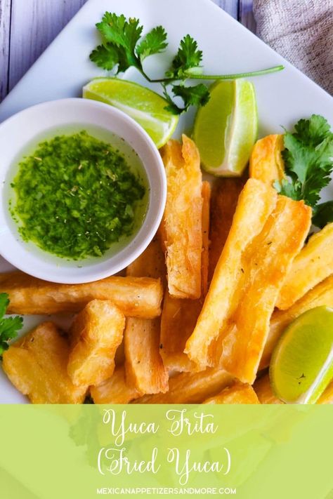 Fried Yucca Recipe, Fried Yuca, Yucca Recipe, Yuca Recipes, Yucca Fries, Mexican Appetizers, Cilantro Sauce, Boricua Recipes, Peruvian Recipes