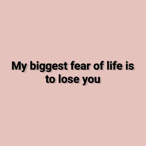 Wanna see the best collection of love quotes! Visit our profile Fear Of Life, My Biggest Fear, Biggest Fear, Cherish Every Moment, Biggest Fears, In My Life, Losing You, Aesthetic Food, Be Yourself Quotes