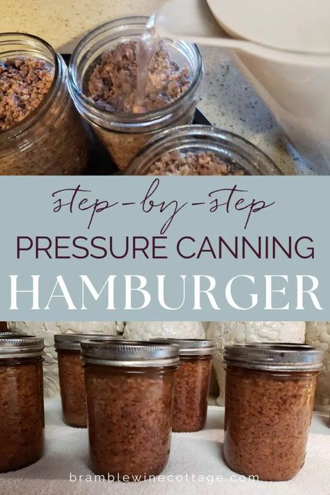 Canning Hamburger Meat in a Pressure Canner - Bramble Wine Cottage Pressure Canning Hamburger Meat, Pressure Canning Beef Recipes, Canning Ground Pork, Canning Hamburger Meat, Meat Canning Recipes, Canning Meat In A Jar, Canning Hamburger, Canning Ground Beef, Pressure Canner Recipes