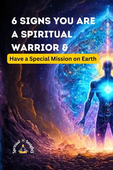 6 Signs You Are a Spiritual Warrior and Have a Special Mission on Earth Spiritual Warrior, Spiritual Meaning, Self Awareness, Ancient Times, Life Purpose, Meant To Be, Spirituality, Signs