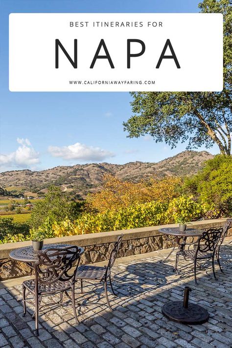 6 Napa Itineraries You'll Love - Best Wine Country Guides & Maps Napa Valley In February, Napa Itinerary Wineries, Napa Valley 3 Day Itinerary, Napa Itinerary, California Wine Country Vacation, Napa Valley Itinerary, Napa Valley Wine Tasting, Napa California, Napa Valley California