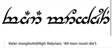 High Valyrian Tattoo, Valyrian Tattoos, Valar Morghulis Tattoo, High Valyrian, Game Of Thrones Tattoo, Valar Morghulis, Future Tattoos, Lord Of The Rings, Tattoo Inspo