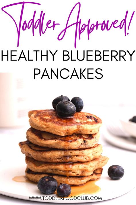 Whole Wheat Blueberry Pancakes, Blw Blueberry Pancakes, Healthy Toddler Pancakes, Baby Blueberry Pancakes, Toddler Pancakes Healthy, Blueberry Pancakes For Baby, Toddler Pancakes, Paleo Blueberry Pancakes, Blueberry Pancakes Easy