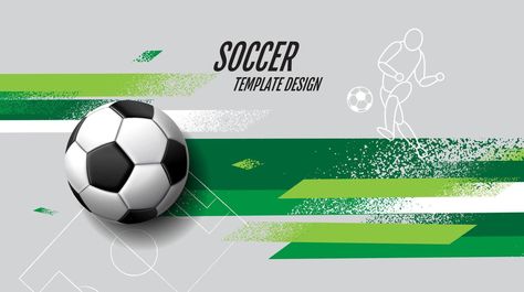 Soccer Template design , Football banner, Sport layout design, green Theme, vector Soccer Banner Design, Soccer Template, Soccer Banner, Football Banner, Sport Banner, Green Theme, Banner Design, Layout Design, Vector Art